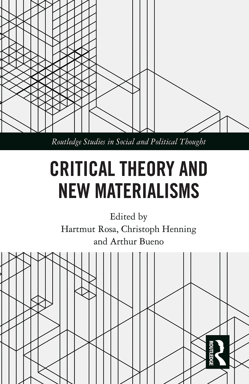 Critical Theory and New Materialisms