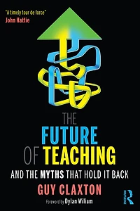 the Future of Teaching: And Myths That Hold It Back