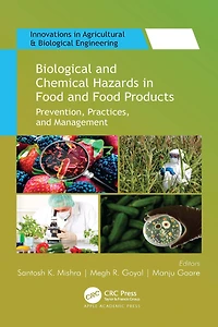 Biological and Chemical Hazards Food Products: Prevention, Practices, Management