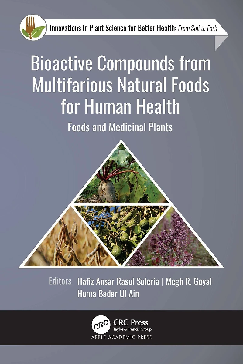 Bioactive Compounds from Multifarious Natural Foods for Human Health: and Medicinal Plants