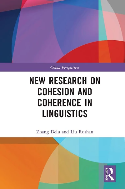 New Research on Cohesion and Coherence Linguistics