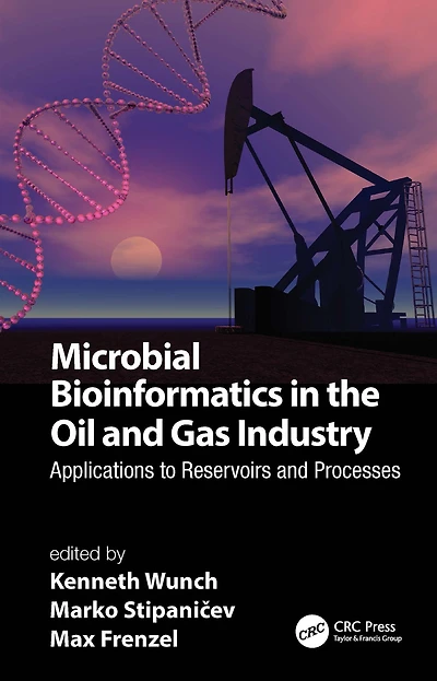 Microbial Bioinformatics the Oil and Gas Industry: Applications to Reservoirs Processes