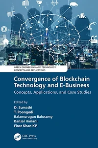 Convergence of Blockchain Technology and E-Business: Concepts, Applications, Case Studies