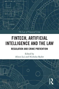 FinTech, Artificial Intelligence and the Law: Regulation Crime Prevention