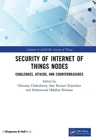 Security of Internet Things Nodes: Challenges, Attacks, and Countermeasures