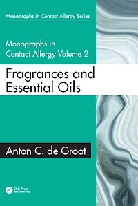 Monographs Contact Allergy: Volume 2: Fragrances and Essential Oils