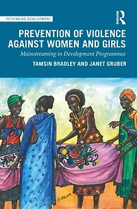 Prevention of Violence Against Women and Girls: Mainstreaming Development Programmes