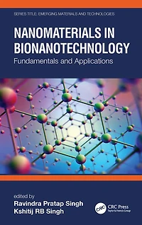 Nanomaterials Bionanotechnology: Fundamentals and Applications