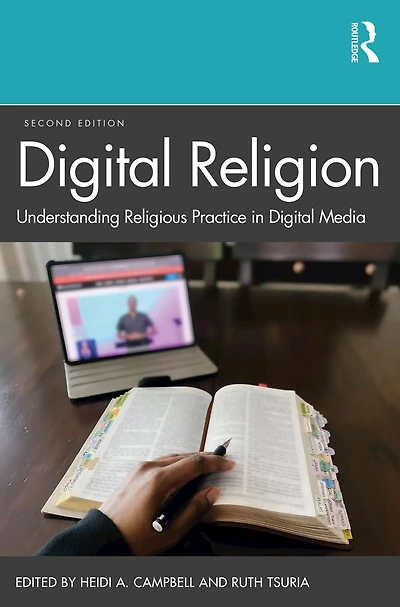 Digital Religion: Understanding Religious Practice Media