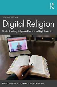 Digital Religion: Understanding Religious Practice Media