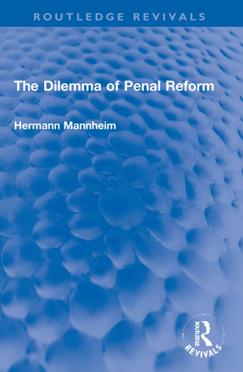 The Dilemma of Penal Reform