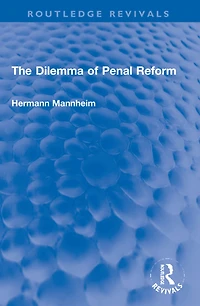 The Dilemma of Penal Reform