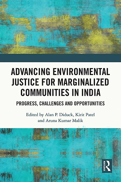 Advancing Environmental Justice for Marginalized Communities India: Progress, Challenges and Opportunities