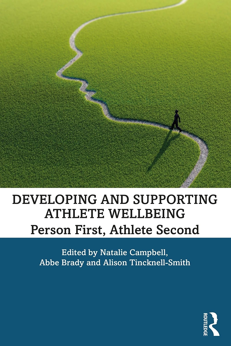 Developing and Supporting Athlete Wellbeing: Person First, Second
