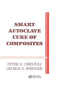 Smart Autoclave Cure of Composites