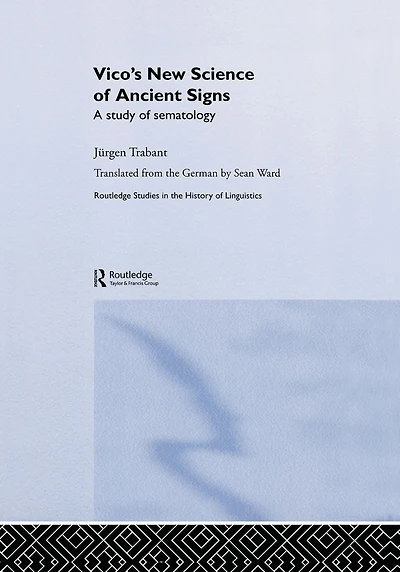 Vico's New Science of Ancient Signs: A Study Sematology