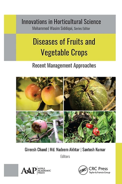 Diseases of Fruits and Vegetable Crops: Recent Management Approaches