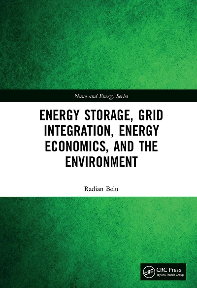 Energy Storage, Grid Integration, Economics, and the Environment