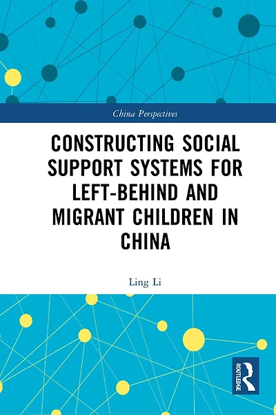 Constructing Social Support Systems for Left-behind and Migrant Children China