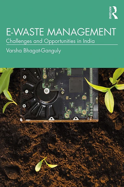E-Waste Management: Challenges and Opportunities India