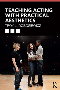 Teaching Acting with Practical Aesthetics