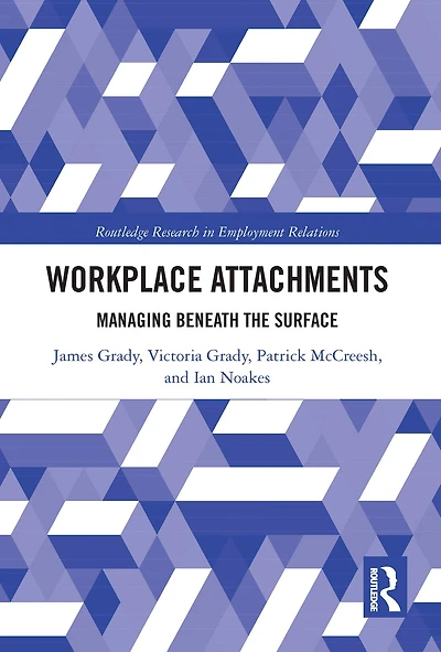 Workplace Attachments: Managing Beneath the Surface