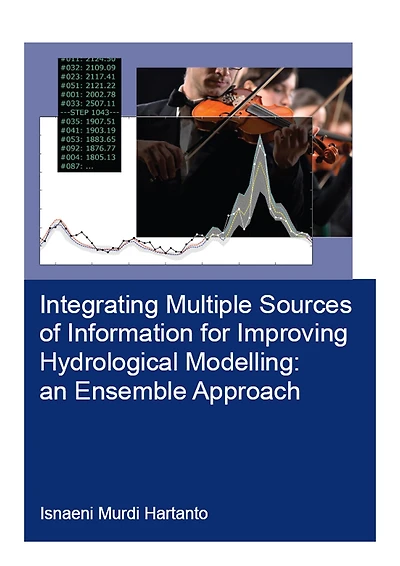 Integrating Multiple Sources of Information for Improving Hydrological Modelling: an Ensemble Approach