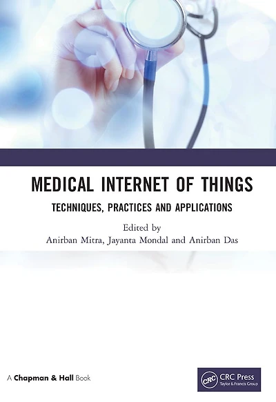 Medical Internet of Things: Techniques, Practices and Applications
