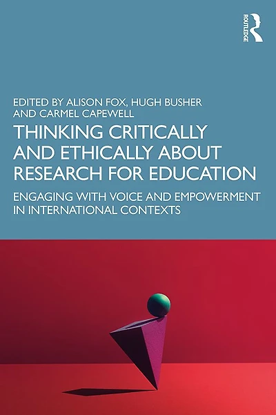 Thinking Critically and Ethically about Research for Education: Engaging with Voice Empowerment International Contexts