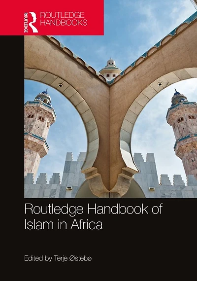 Routledge Handbook of Islam Africa