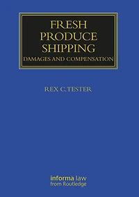Fresh Produce Shipping: Damages and Compensation