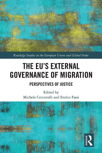 The EU's External Governance of Migration: Perspectives Justice