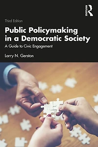 Public Policymaking A Democratic Society: Guide to Civic Engagement