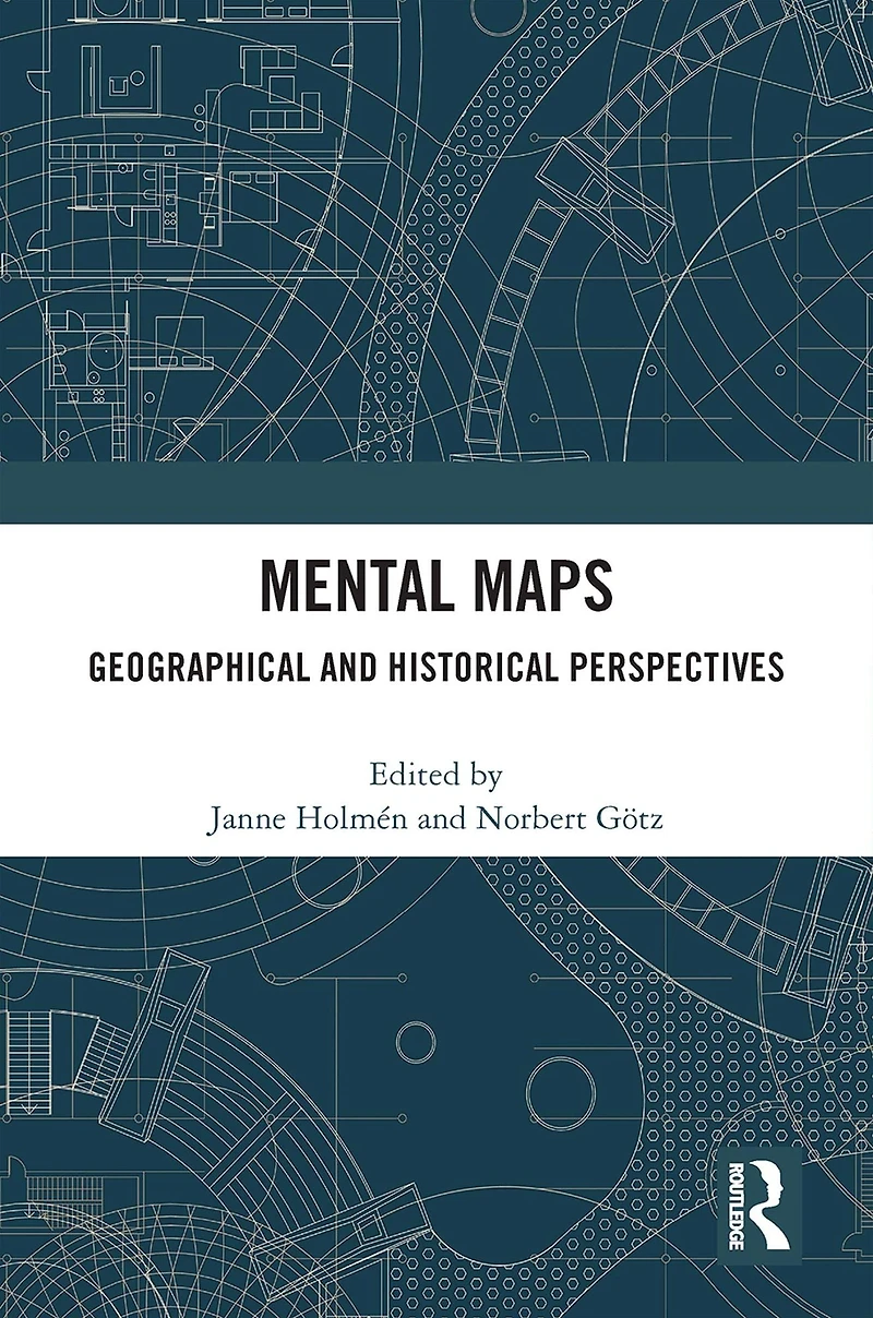 Mental Maps: Geographical and Historical Perspectives