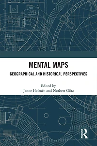 Mental Maps: Geographical and Historical Perspectives