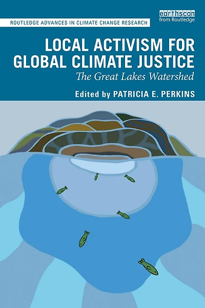 Local Activism for Global Climate Justice: The Great Lakes Watershed
