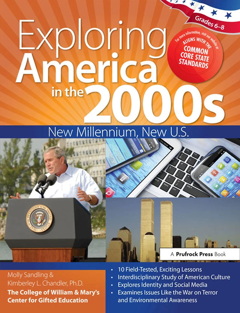 Exploring America the 2000s: New Millennium, U.S. (Grades 6-8)