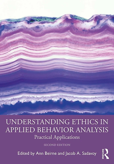 Understanding Ethics Applied Behavior Analysis: Practical Applications