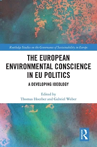 The European Environmental Conscience EU Politics: A Developing Ideology