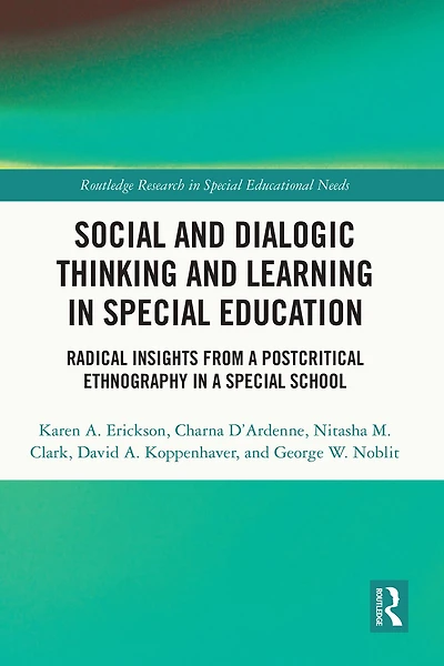 Social and Dialogic Thinking Learning Special Education: Radical Insights from a Post-Critical Ethnography School