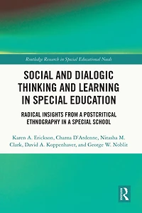 Social and Dialogic Thinking Learning Special Education: Radical Insights from a Post-Critical Ethnography School