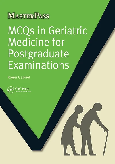 MCQs Geriatric Medicine for Postgraduate Examinations