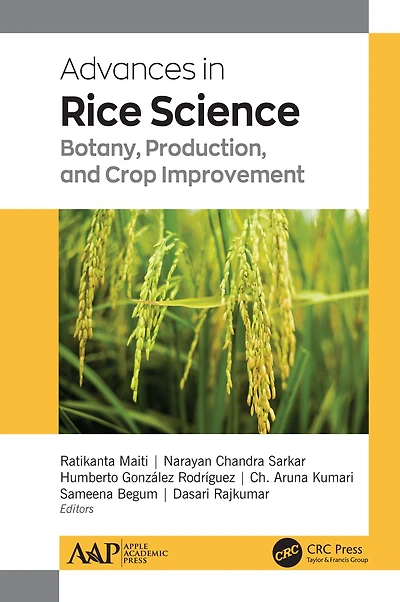 Advances Rice Science: Botany, Production, and Crop Improvement