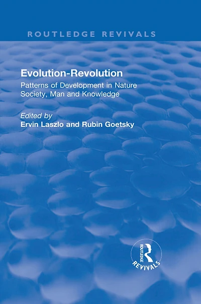 Evolution-Revolution: Patterns of Development Nature Society, Man and Knowledge