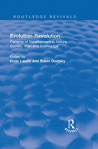 Evolution-Revolution: Patterns of Development Nature Society, Man and Knowledge