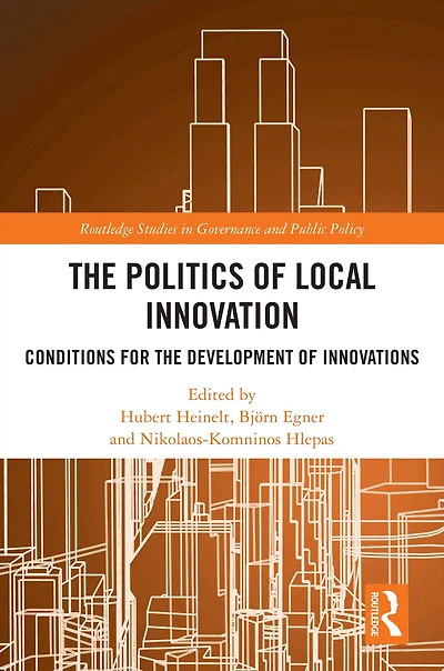 the Politics of Local Innovation: Conditions for Development Innovations