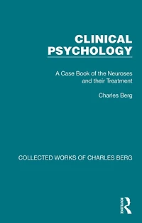 Clinical Psychology: A Case Book of the Neuroses and their Treatment