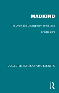 Madkind: the Origin and Development of Mind