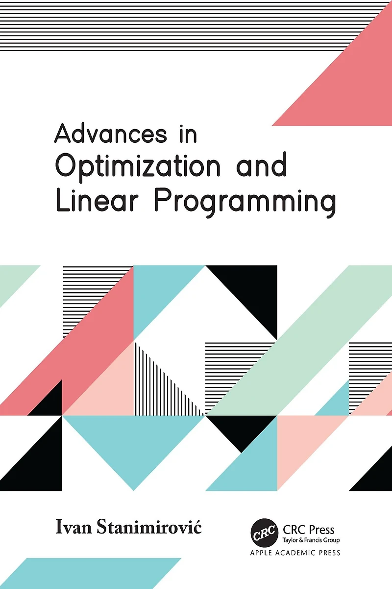 Advances Optimization and Linear Programming