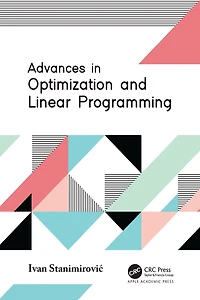 Advances Optimization and Linear Programming